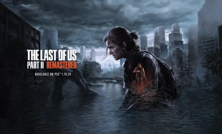 أهم-خصائص-the-last-of-us-part-2-remastered-ومفاجئة-لأصحاب-نسخة-ps4-–-العاب-–-يلا-لايف