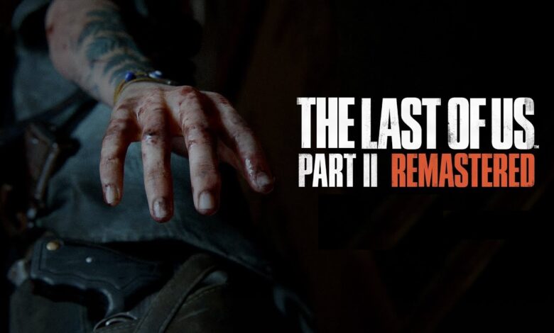 إعلان-نسخة-الحاسب-من-the-last-of-us-part-2-remastered-وموعد-الإطلاق-–-العاب-–-يلا-لايف