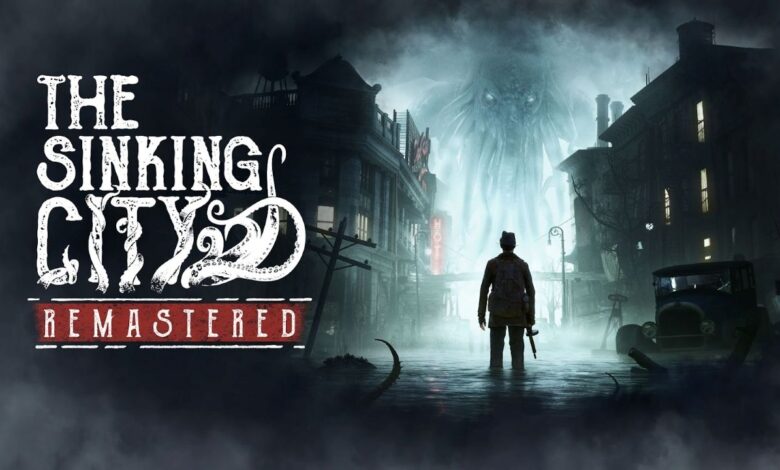 إطلاق-مجاني-مفاجئ-للعبة-the-sinking-city-remastered-وترقيات-ضخمة-ودعم-للعربية!-–-العاب-–-يلا-لايف