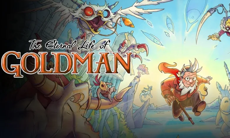 اللعبة-التي-انتظرها-بكل-قوة-وفارغ-الصبر.-the-eternal-life-of-goldman-–-العاب-–-يلا-لايف